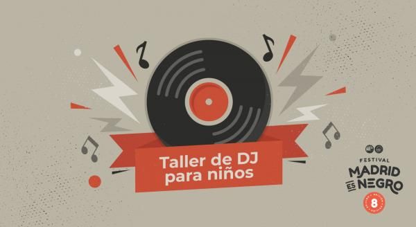 Taller de DJ PARA NIÑOS con DJ Toner [Madrid es Negro 2018]