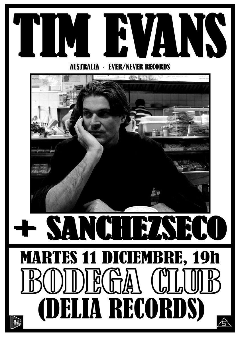 Acústicos @ BodegaClub: TIM EVANS [Australia] + SANCHEZSECO [Madrid]