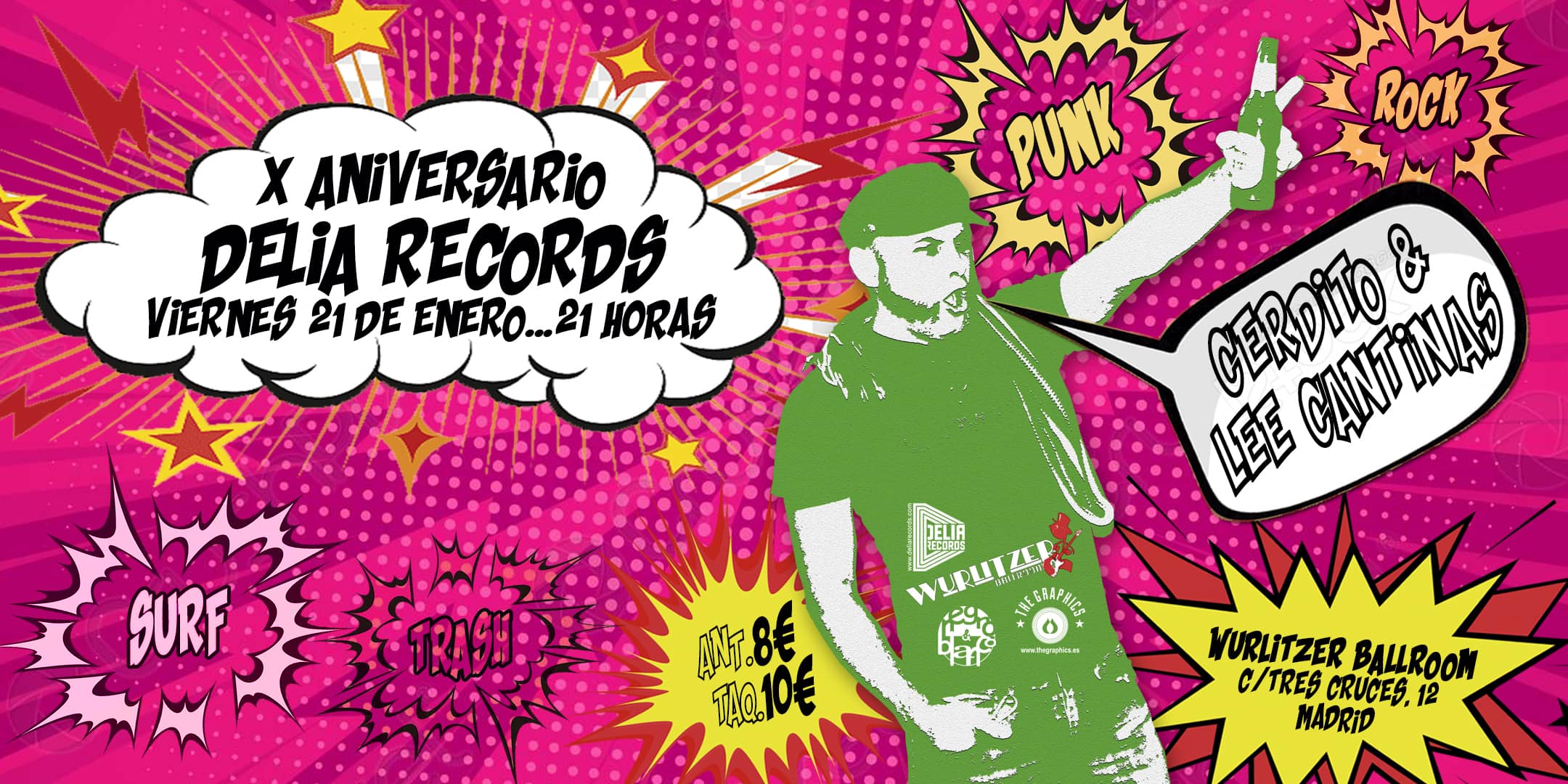 X Aniversario Delia Records [Fiesta Punk Rock Trash Surf en Madrid @ Wurlitzer Ballroom] Cerdito & Lee Cantinas