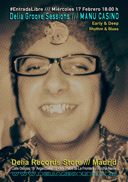 Delia Groove Session: MANU CASINO [Early & Deep Rhythm&Blues] @ EscenarioEscaparate