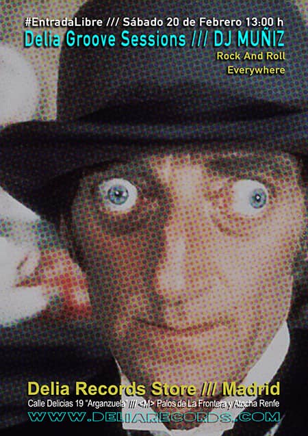 Delia Groove Session: DJ MUÑIZ [Rock And Roll Everywhere] @ EscenarioEscaparate