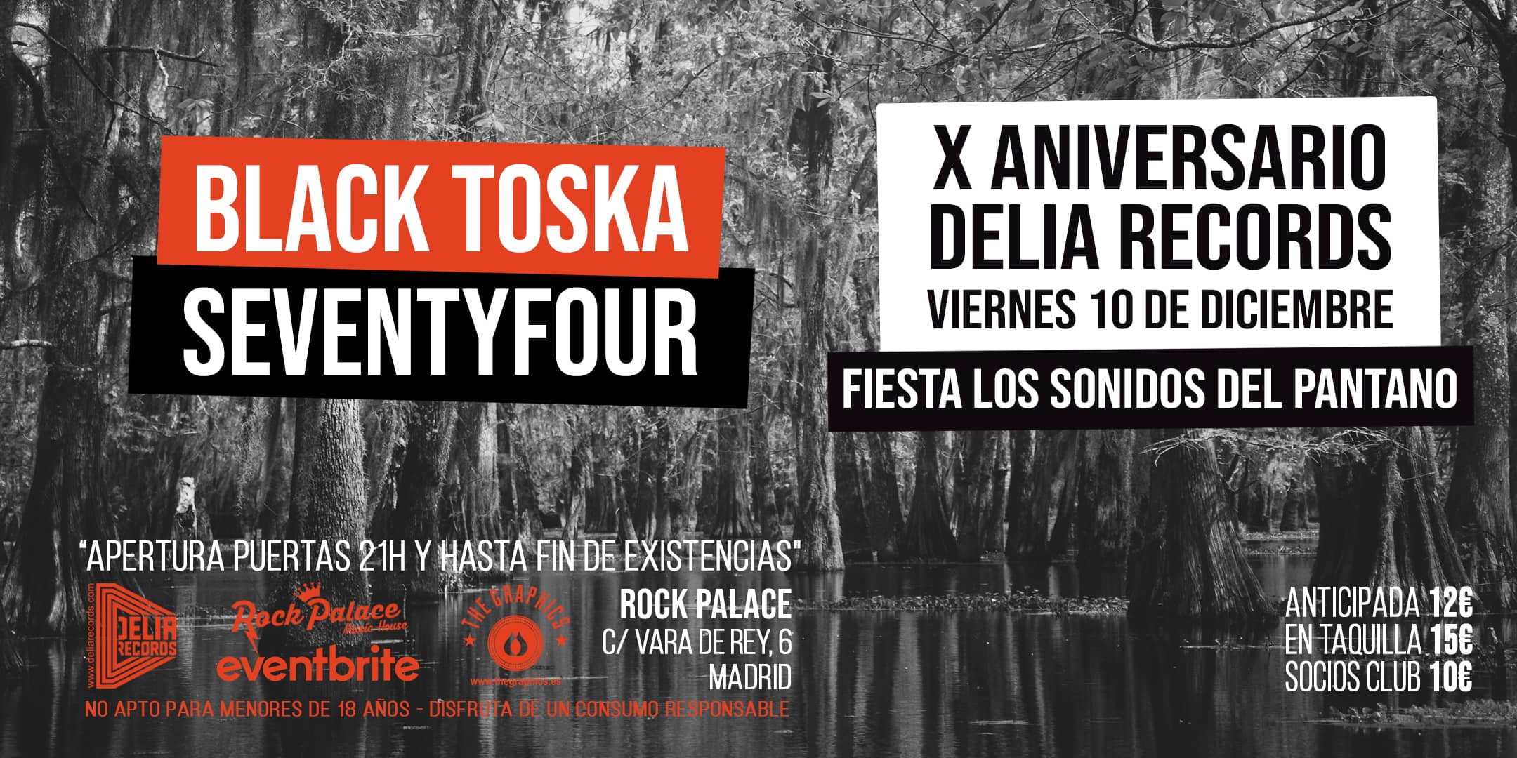 X Aniversario Delia Records [Fiesta Sonidos del Pantano en Madrid @ Rock Palace] Black Toska & Seventyfour