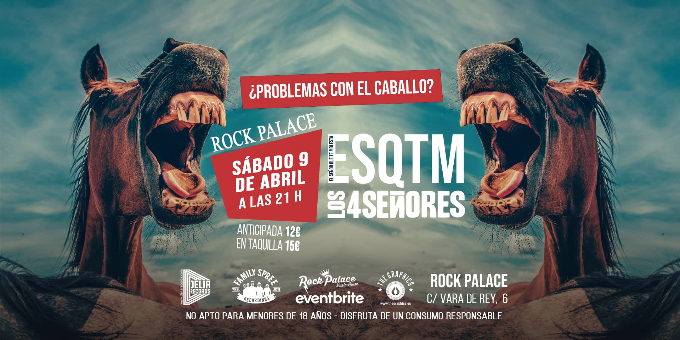 EL SEÑOR QUE TE MOLESTA + LOS 4SEÑORES [Madrid @ Rock Palace] "¿PROBLEMAS CON EL CABALLO? Fest"